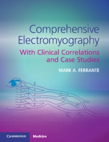 Comprehensive Electromyography : With Clinical Correlations and Case Studies