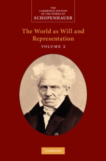 Schopenhauer: The World as Will and Representation: Volume 2