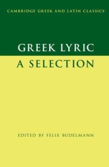 Greek Lyric : A Selection