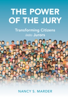 Power of the Jury : Transforming Citizens into Jurors