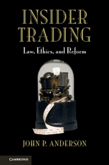 Insider Trading : Law, Ethics, and Reform