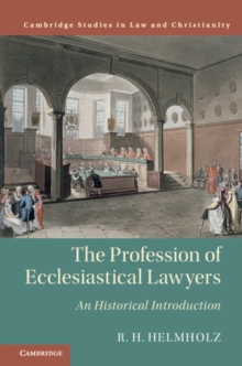 The Profession of Ecclesiastical Lawyers : An Historical Introduction