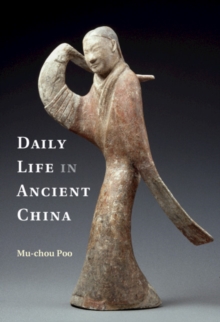 Daily Life in Ancient China