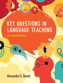 Key Questions in Language Teaching : An Introduction