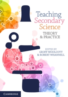 Teaching Secondary Science : Theory and Practice