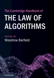 Cambridge Handbook of the Law of Algorithms