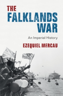 Falklands War : An Imperial History