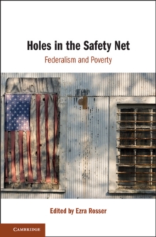 Holes in the Safety Net : Federalism and Poverty