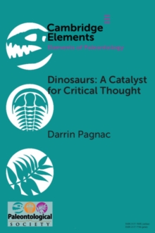 Dinosaurs : A Catalyst for Critical Thought