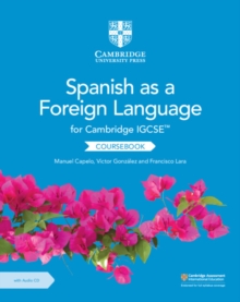 Cambridge IGCSE Spanish As A Foreign Language Coursebook With Audio CD