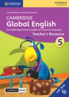 Cambridge Global English Stage 5 Teacher's Resource with Cambridge Elevate : for Cambridge Primary English as a Second Language, Mixed media product Book Cambridge Global English Stage 5 Teacher's Resource with Cambridge Elevate : for Cambridge Primary English as a Second Language, Mixed media product Book