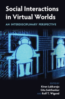 Social Interactions in Virtual Worlds : An Interdisciplinary Perspective