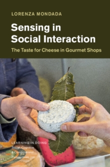 Sensing in Social Interaction : The Taste for Cheese in Gourmet Shops