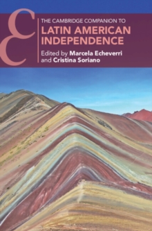 Cambridge Companion to Latin American Independence