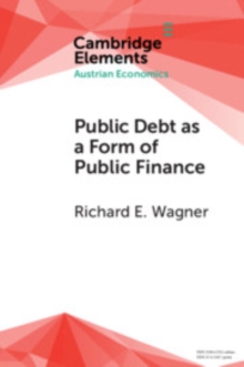 Public Debt as a Form of Public Finance : Overcoming a Category Mistake and its Vices