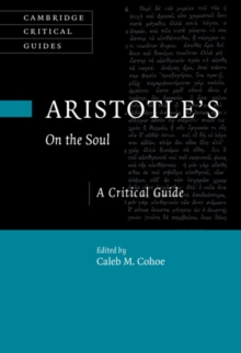 Aristotle's On the Soul : A Critical Guide