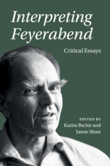 Interpreting Feyerabend : Critical Essays