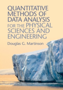 Quantitative Methods of Data Analysis for the Physical Sciences and Engineering