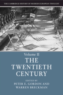 The Cambridge History of Modern European Thought: Volume 2, The Twentieth Century