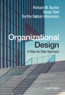 Organizational Design : A Step-by-Step Approach