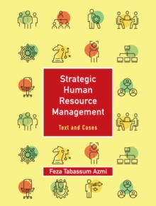 Strategic Human Resource Management: Volume 1 : Text and Cases