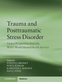 Trauma and Posttraumatic Stress Disorder : Global Perspectives from the WHO World Mental Health Surveys