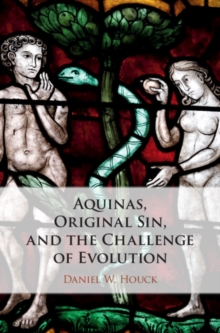 Aquinas, Original Sin, and the Challenge of Evolution