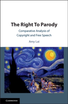 The Right To Parody : Comparative Analysis of Copyright and Free Speech