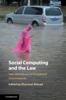 Social Computing and the Law : Uses and Abuses in Exceptional Circumstances