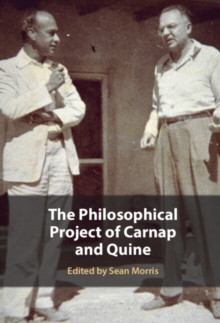 The Philosophical Project of Carnap and Quine