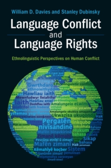 Language Conflict and Language Rights : Ethnolinguistic Perspectives on Human Conflict