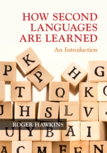 How Second Languages are Learned : An Introduction