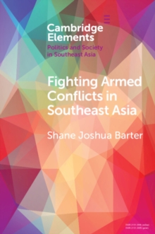 Fighting Armed Conflicts in Southeast Asia : Ethnicity and Difference