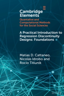 Practical Introduction to Regression Discontinuity Designs : Foundations