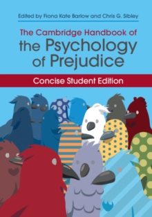 Cambridge Handbook of the Psychology of Prejudice : Concise Student Edition