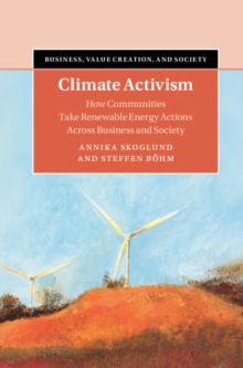 Climate Activism : How Communities Take Renewable Energy Actions Across Business and Society