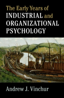 Early Years of Industrial and Organizational Psychology