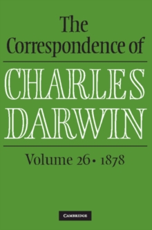 Correspondence of Charles Darwin: Volume 26, 1878