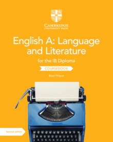 English A: Language and Literature for the IB Diploma Coursebook, Paperback / softback Book English A: Language and Literature for the IB Diploma Coursebook, Paperback / softback Book