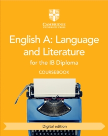 English A: Language and Literature for the IB Diploma Coursebook Digital Edition