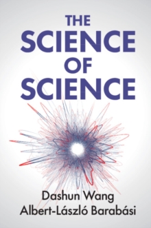 The Science of Science  Paperback  Dashun Wang