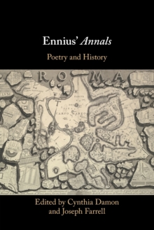 Ennius' Annals : Poetry and History