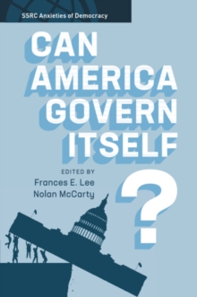 Can America Govern Itself?, Paperback / softback Book Can America Govern Itself?, Paperback / softback Book