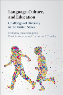 Language, Culture, and Education : Challenges of Diversity in the United States