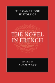 Cambridge History of the Novel in French