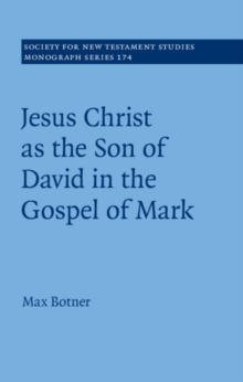 Jesus Christ as the Son of David in the Gospel of Mark