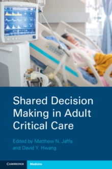 Shared Decision Making in Adult Critical Care