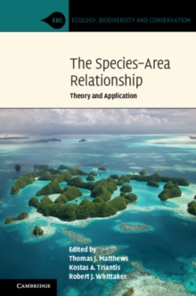 The Species-Area Relationship : Theory and Application