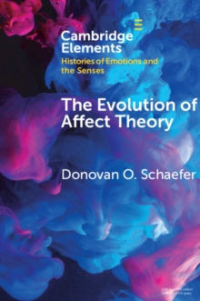 Evolution of Affect Theory : The Humanities, the Sciences, and the Study of Power