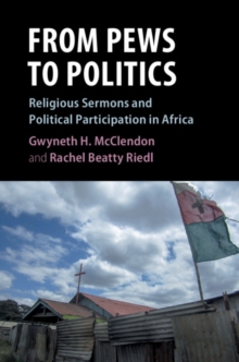 From Pews to Politics : Religious Sermons and Political Participation in Africa